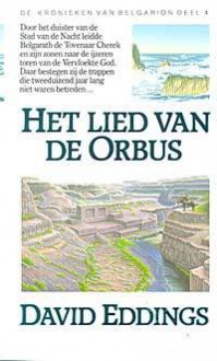 Het lied van de Orbus (De kronieken van Belgarion, #4) - David Eddings