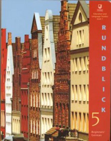 Rundblick 5 (L193 Beginners' German, #5) - OU Module Team, Uwe Baumann, Carolyn Batstone