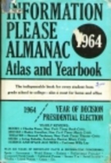 Information Please Almanac 1964 - Information Please, Dan Golenpaul