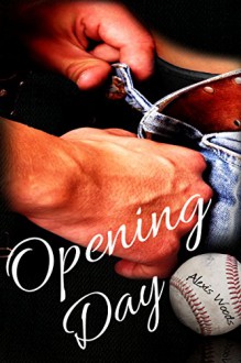 Opening Day (Southern Jersey Shores Book 1) - Alexis Woods