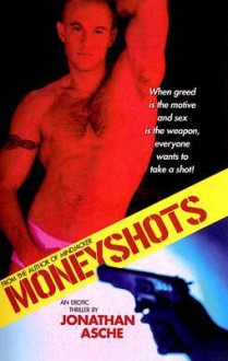 Moneyshots - Jonathan Asche