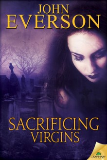 Sacrificing Virgins - John Everson