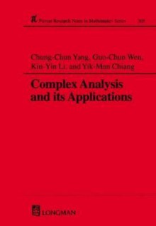 Complex Analysis and Its Applications - Chung-Chun Yang