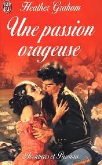 Une Passion Orageuse - Heather Graham