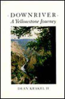 Downriver A Yellowstone Journey - Sierra Club Books