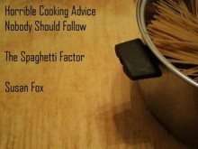 Horrible Cooking Advice Nobody Should Follow - Susan Fox