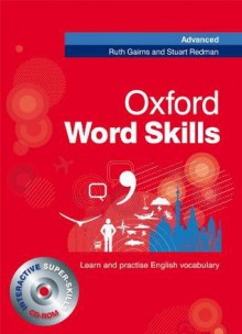 Oxford Word Skills Advanced - Ruth Gairns, Stuart Redman