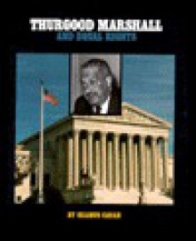 Thurgood Marshall and Equal Rights (Gateway Civil Rights) - Seamus Cavan