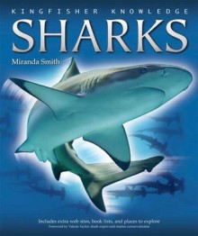 Kingfisher Knowledge: Sharks - Miranda Smith, Valerie Taylor