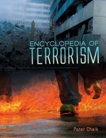 Encyclopedia of Terrorism - Peter Chalk