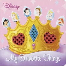 My Favorite Things (Disney Princess) - Walt Disney Company, Atelier Philippe Harchy