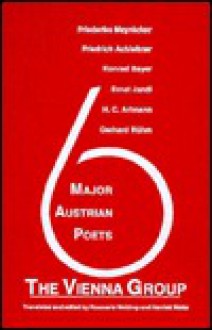 The Vienna Group: Six Major Austrian Poets - Rosmarie Waldrop, Ernst Jandl