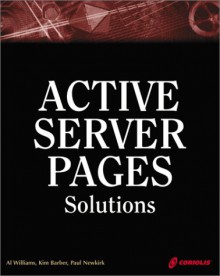 Active Server Pages Solutions [With CDROM] - Al Williams