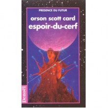 Espoir Du Cerf - Orson Scott Card, Emmanuel Jouanne