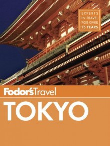 Fodor's Tokyo (Full-color Travel Guide) - Fodor's