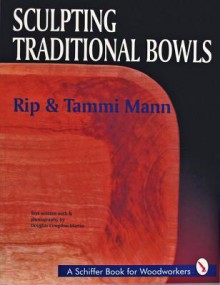 Sculpting Traditional Bowls - Rip Mann, Tammi Mann