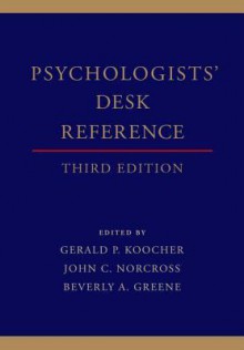 Psychologists' Desk Reference - Gerald P. Koocher, John C. Norcross, Beverly A. Greene