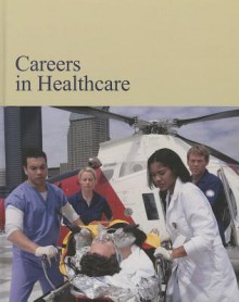 Careers in Healthcare - Salem Press