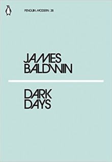 Dark Days - James Baldwin