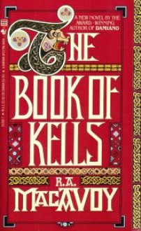 The Book of Kells - R.A. MacAvoy