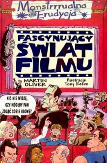 Fascynujący świat filmu - Martin Oliver, Teresa Rutkowska