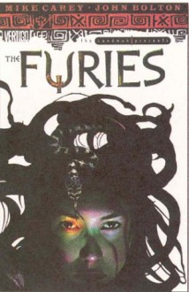 The Furies - Mike Carey, John Bolton