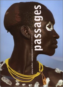 Passages: Photographs in Africa - Carol Beckwith, Angela Fisher