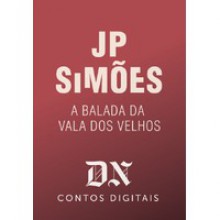 A Balada da Vala dos Velhos - J.P. Simões