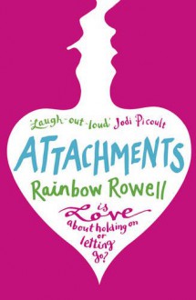 Attachments - Rainbow Rowell