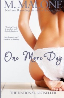 One More Day - M. Malone