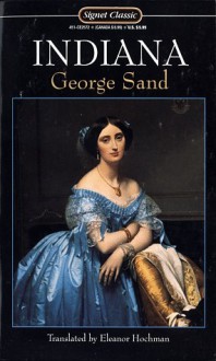 Indiana - George Sand, Marilyn Yalom