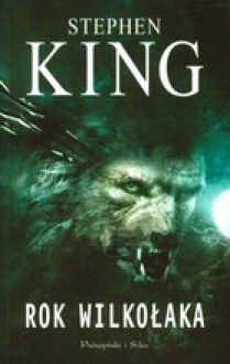 Rok wilkołaka - Stephen King