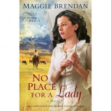 No Place for a Lady (Heart of the West, #1) - Maggie Brendan