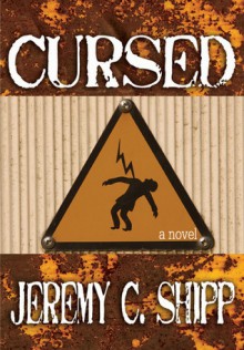 Cursed - Jeremy C. Shipp