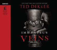 Immanuel's Veins - Ted Dekker