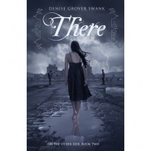 There (On the Otherside, #2) - Denise Grover Swank