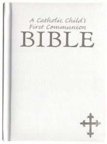 Catholic Child's First Communion Bible-OE - Regina Press