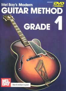 Modern Guitar Method Grade 1 [With DVD] - William Bay, Mel Bay