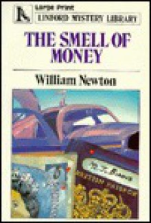 The Smell of Money - William Newton