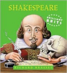 Brilliant Brits: Shakespeare - Richard Brassey