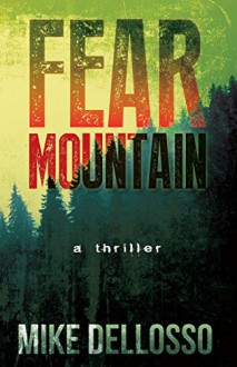 Fear Mountain:Dark Forest Cover Edition - Mike Dellosso