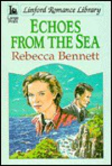 Echoes from the Sea - Rebecca Bennett