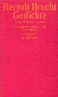 Gedichte: Ausgewählt von Autoren - Bertolt Brecht