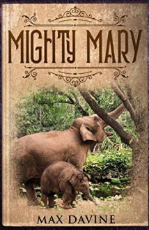 Mighty Mary - Max Davine