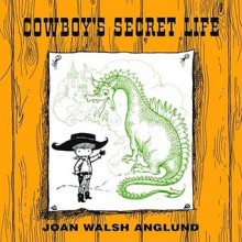 Cowboy's Secret Life - Joan Walsh Anglund