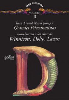 Grandes Psicoanalistas II - Juan-David Nasio