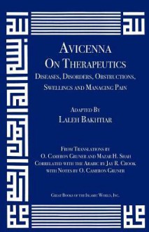 Avicenna on Therapeutics: Diseases, Disorders, Obstructions, Swellings and Managing Pain - Ibn Sina (Avicenna)