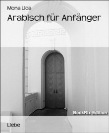 Arabisch für Anfänger (German Edition) - Mona Lida