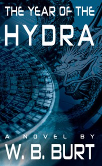 The Year of the Hydra - William Broughton Burt