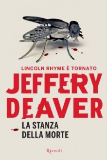 La stanza della morte - Jeffery Deaver, Sebastiano Pezzani, Fabrizio Siracusa